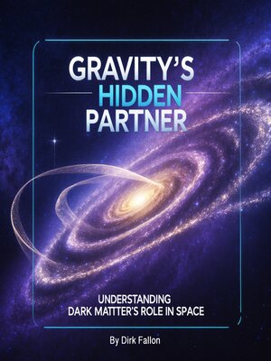 cover image of Gravity's Hidden Partner